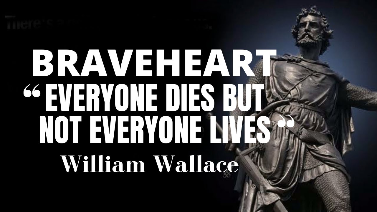 William Wallace 5 inspirational quotes of a braveheart Quotes for