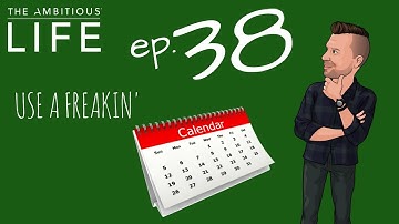 Epiosode 38: How To Design Your Calendar For Maximum Productivity
