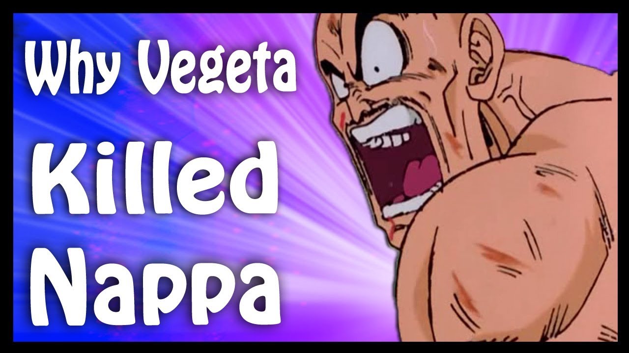 Why Did Vegeta Kill Nappa