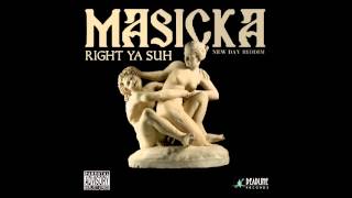 Masicka -- Right Ya Suh-Deadline Recordz -- New Day Riddim Feb 2014 @CoreyEvaCleanEnt