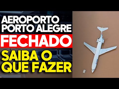 URGENTE: PORTO ALEGRE ILHADA - TODOS AEROPORTOS PARADOS NO RIO GRANDE DO SUL DEVIDO A FORTE CHUVA