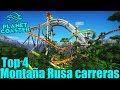 PLANET COASTER | TOP 4 MONTAÑAS RUSAS CARRERAS | GAMEPLAY ESPAÑOL