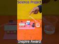 Inspire Award Science Projects 2023 Ideas In Hindi | Science Fair Project Work