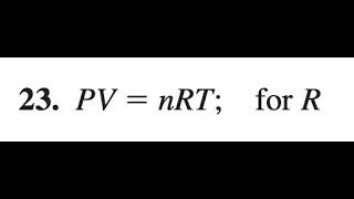 PV = nRT, solve for R