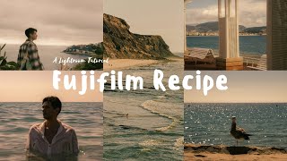 Fujifilm recipe | A Lightroom Tutorial