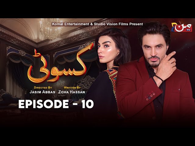 Kasauti - Episode 10 | Ahmed Taha Ghani - Zariya Khan | MUN TV
