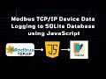 Modbus TCP/IP Device Data Logging to SQLite Database using JavaScript