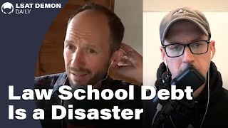 Law School Debt Is a Disaster | LSAT Demon Daily, Ep. 83