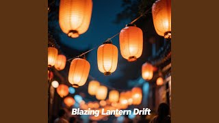 Blazing Lantern Drift