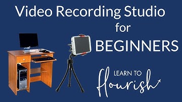 Create Your Own Video Recording Studio for BEGINNERS | Learn to Flourish