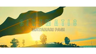 MATAHARI PAGI | sinematik 30 detik | cinematic alam