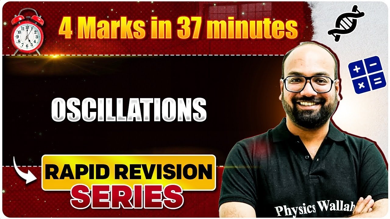 Oscillations - NEET Rapid Revision Series | PW Vidyapeeth NEET | Physics