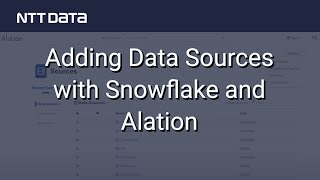 Adding Data Sources with Snowflake and Alation - NTT DATA Databytes - Ep 16 Wealth