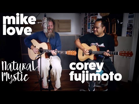 Mike Love w Corey Fujimoto "Natural Mystic"