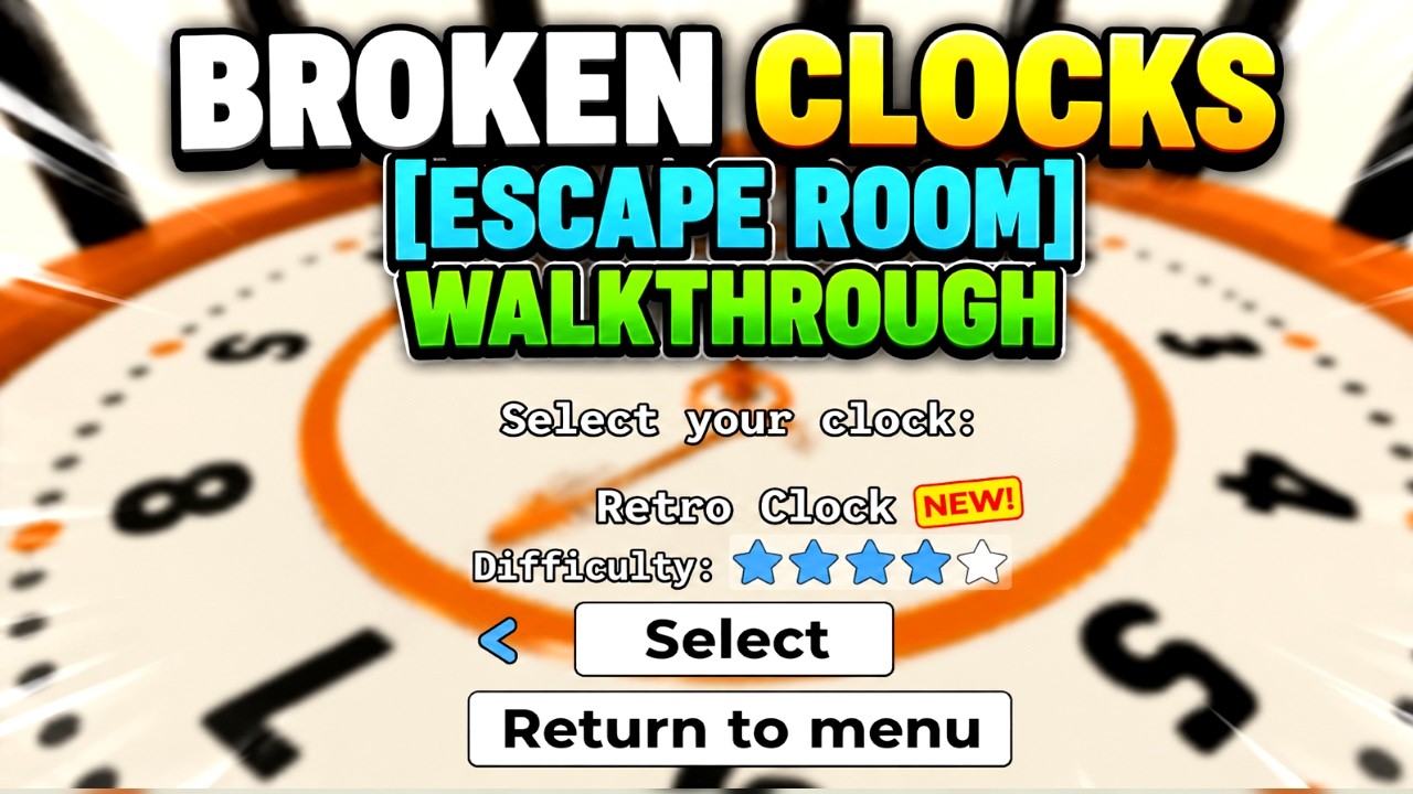 BROKEN CLOCKS [ESCAPE ROOM] Walkthrough [RETRO CLOCK] [Full Guide ...