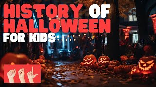 ASL History of Halloween for Kids