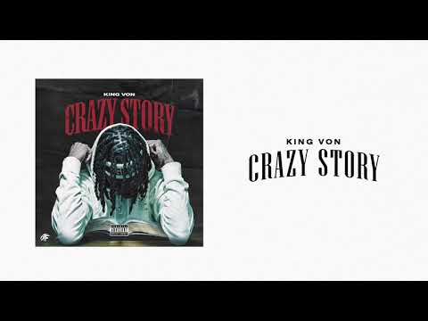 King Von - Crazy Story (Official Audio)