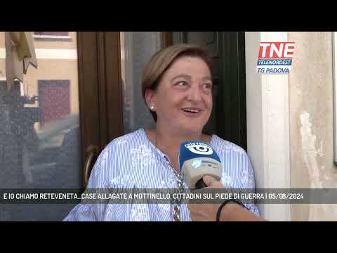 E IO CHIAMO RETEVENETA...CASE ALLAGATE A MOTTINELLO, CITTADINI SUL PIEDE DI GUERRA | 05/08/2024