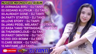 MUSIC REMIX INDO ⏸️ FULL ALBUM ➡️ DJ TANTI