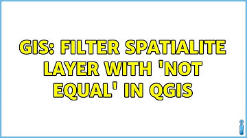 GIS: Filter spatialite layer with 