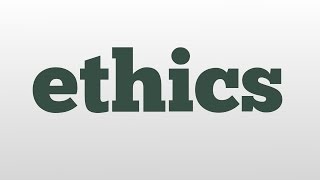 ethics meaning and pronunciation