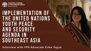 Implementation of the UN Youth Peace and Security Agenda in Southeast Asia | Erika Yague