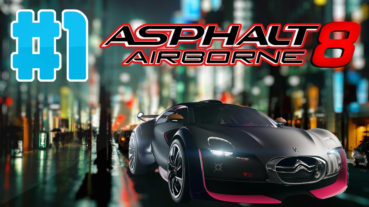 Asphalt 8 Airborne Ep 1 - YouTube