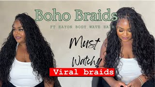 Trendy Body Wave Boho Braids Ft Eayon Hair Braid Map Included