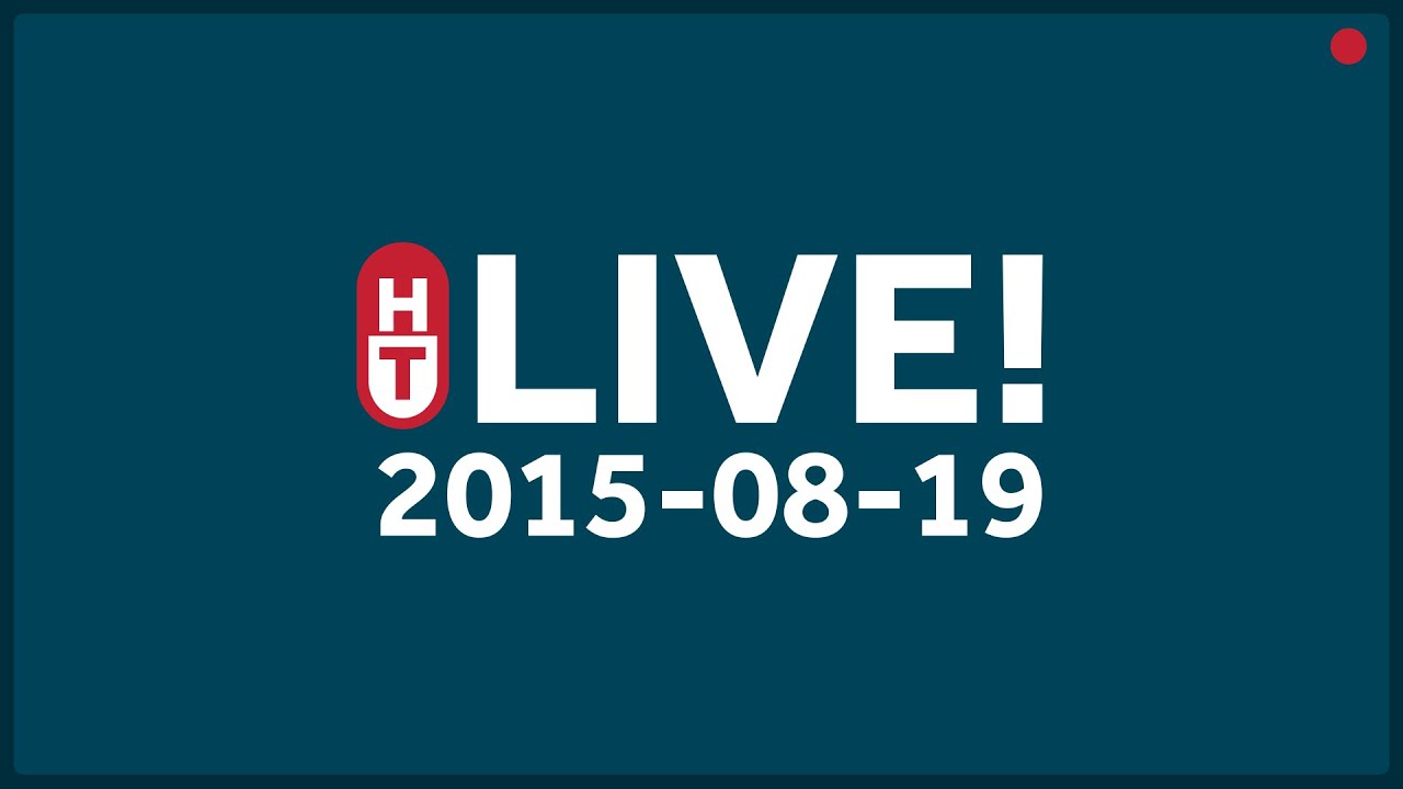Aug. 19, 2015 – LIVE
