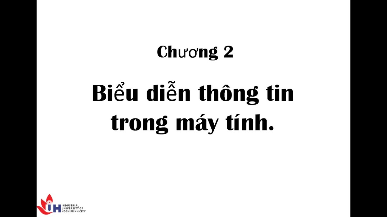 HTMT-Chương 2-Biểu diễn thông tin trong máy tính