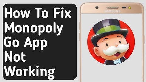 How to Fix Monopoly Go App Not Working /Not opening /Not loading