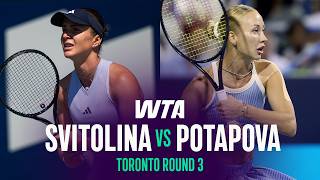 Elina Svitolina vs. Anastasia Potapova | 2026 Toronto Round 3 | WTA Match Highlights