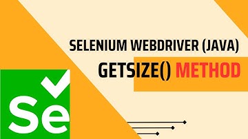 Selenium getSize method in Java | FullStackSDET
