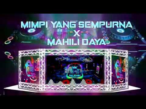 DJ MIMPI YANG SEMPURNA x MAHILI DAYA ‼️INDAH YASTAMI ‼️ FUNGKOT VERSION ‼️ TIKTOK VIRAL