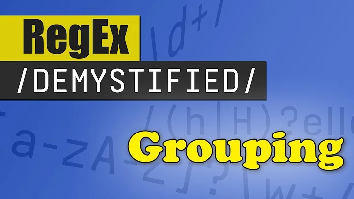 Grouping | REGEX DEMYSTIFIED