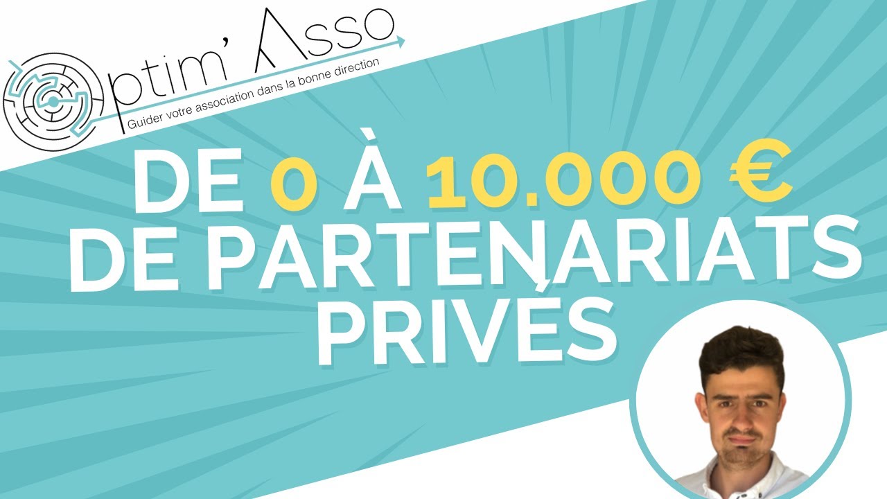 Notre stratégie pas-à-pas pour multiplier les partenariats privés (Formation)