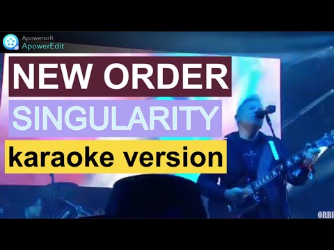 New Order - Singularity - Karaoke Version