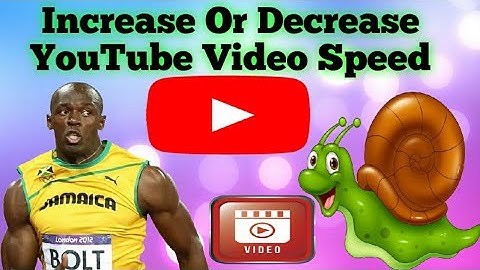 How To Increase Or Decrease YouTube Video Playback Speed 2022