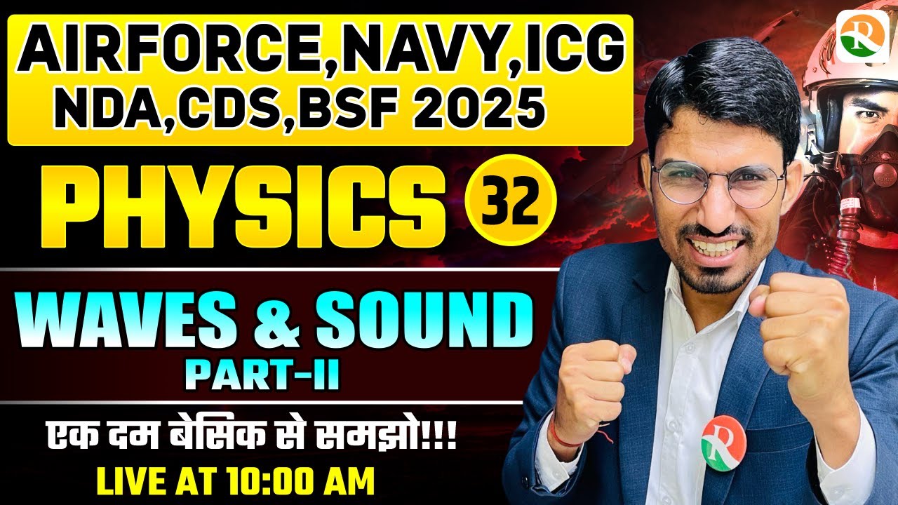 VIRAT Batch 2.O / Wave and Sound # 02 / Physics for Airforce, Navy, ICG, NDA, CDS, BSF