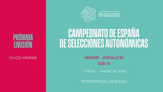 🚨En Directo🚨 P3 COMUNIDAD DE MADRID - ANDALUCÍA -FINAL SUB-14 FASE PLATA I 🔴RFEF