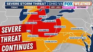 Severe Weather Threat Of Dangerous Storms Shifts To Ohio Valley, Great Lakes