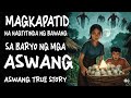 MAGKAPATID NA NAGTITINDA NG BAWANG SA BARYO NG MGA ASWANG | Kwentong Aswang | True Story
