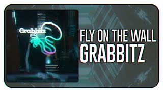 Grabbitz - Fly on the Wall