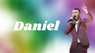 Video thumbnail of "Sam Smith - Daniel (Lyrics)"