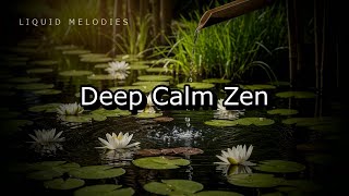 Whispering Zen Echoes, Serene Ballads for Deep Calm