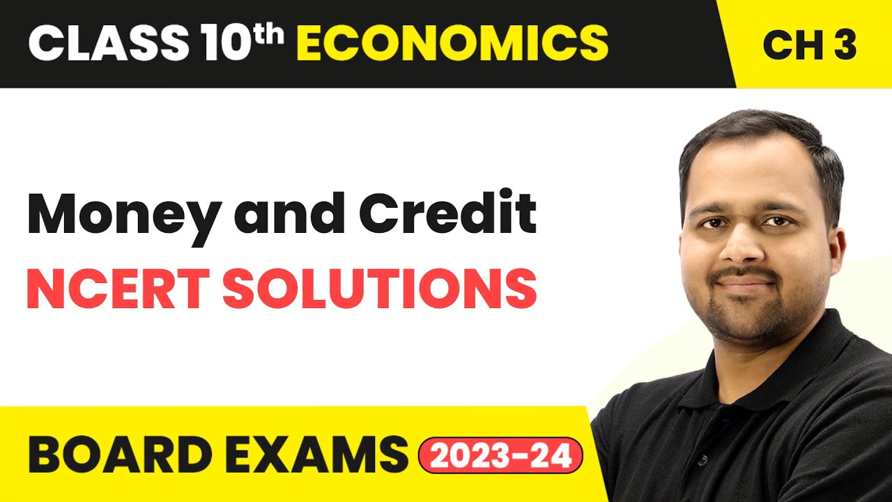 money-and-credit-ncert-solutions-class-10-economics-chapter-3-youtube