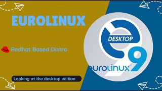 EuroLinux Desktop - A enterprise grade desktop OS