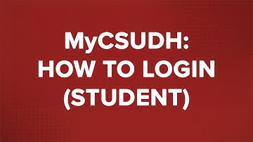 MyCSUDH: How to Login (Student)
