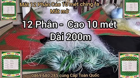Lưới Đánh Cá Mắt NGang Ching Fa - Lưới Đánh Bắt Cá Mắt Mở - Lưới Thả Cá - Lưới Giăng Cá 