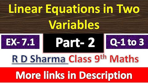 Linear Equations in Two Variables | Class 9th Maths | R D Sharma Solution | Exercise 7.1 | Q- 1 to 3